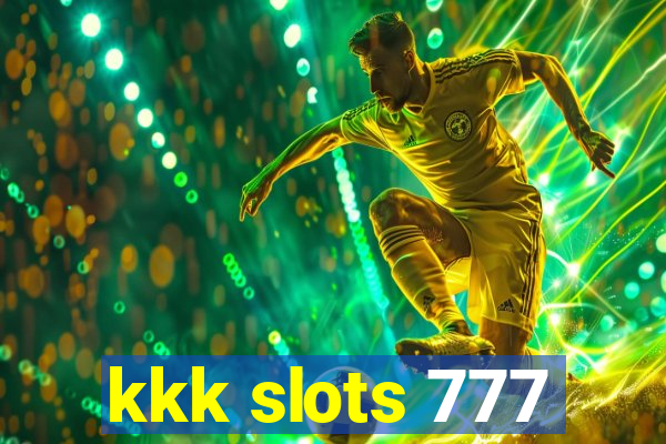 kkk slots 777